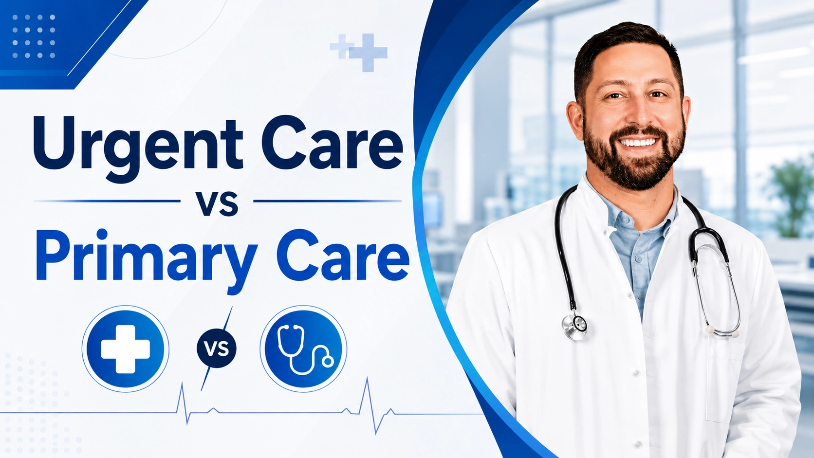 Urgent Care vs Primary Care