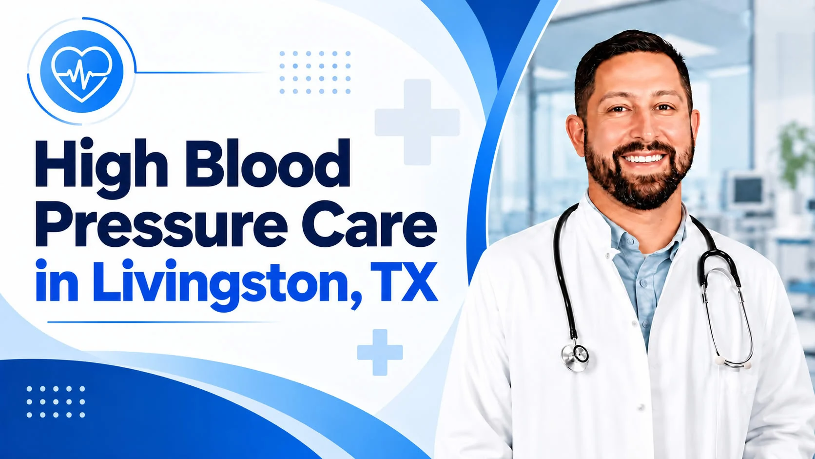 high blood pressure doctor Livingston TX
